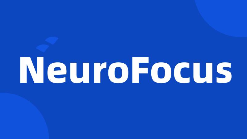 NeuroFocus