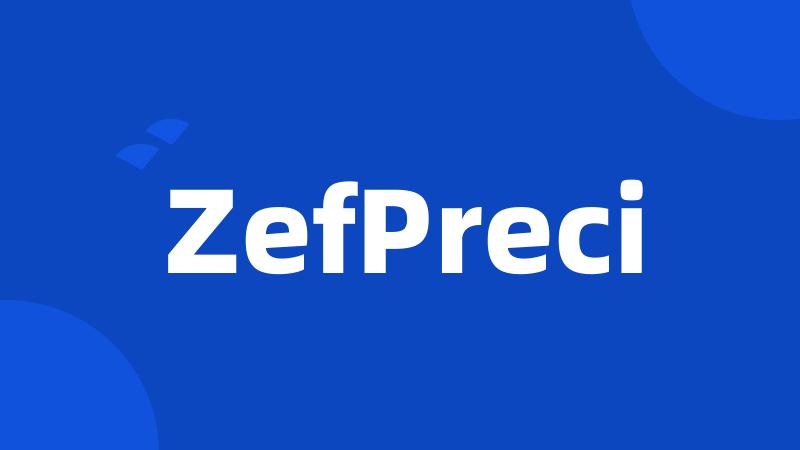 ZefPreci