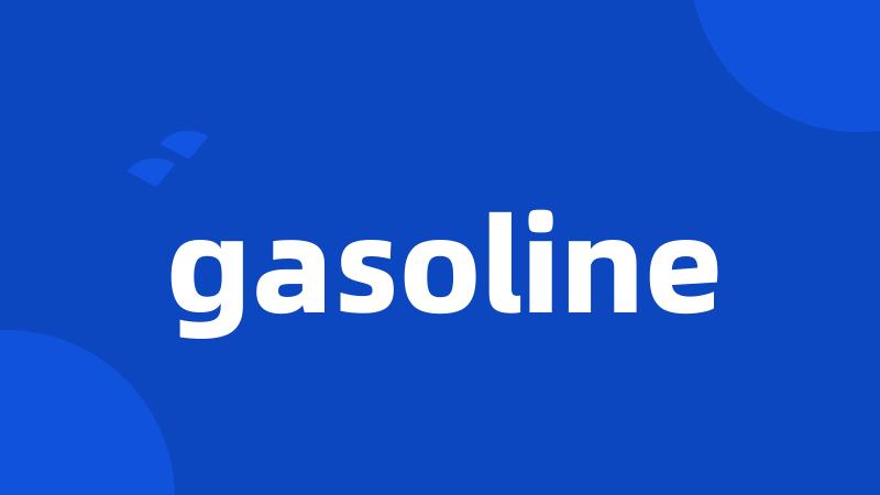 gasoline