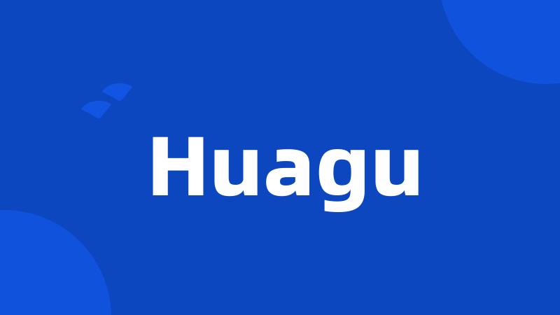 Huagu