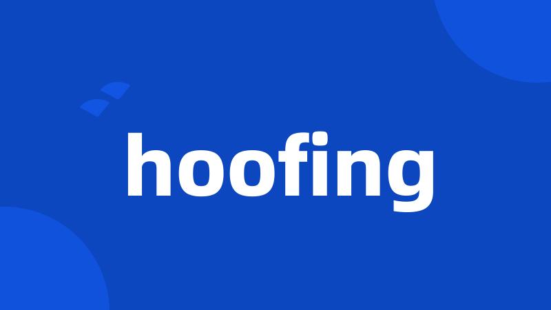 hoofing