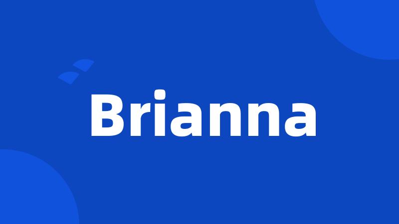 Brianna