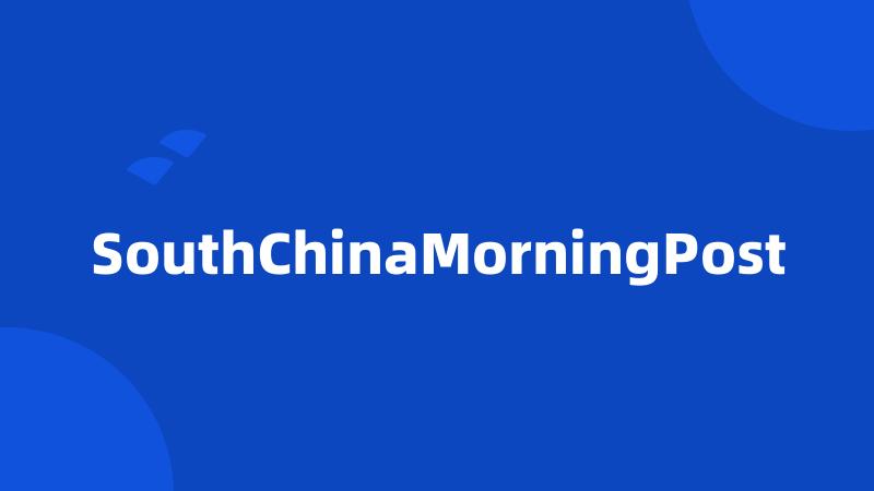 SouthChinaMorningPost