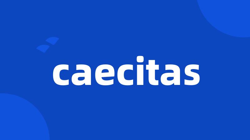 caecitas