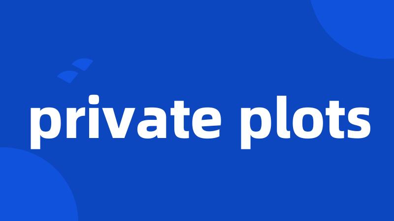 private plots