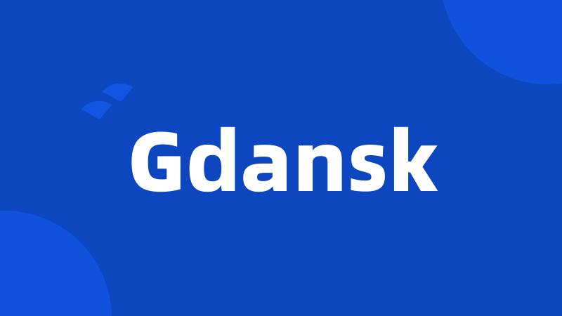 Gdansk