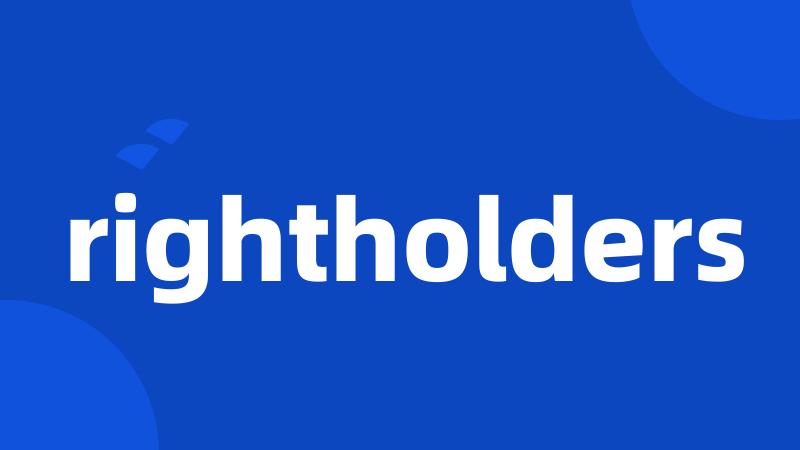 rightholders