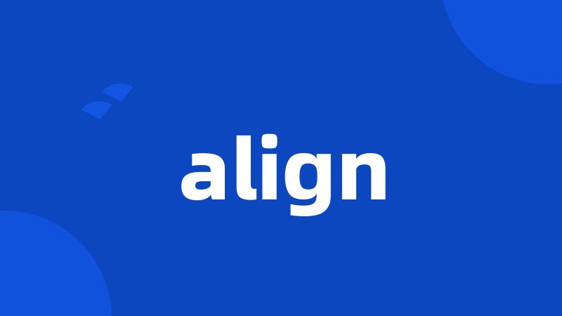 align