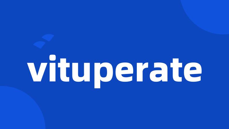 vituperate