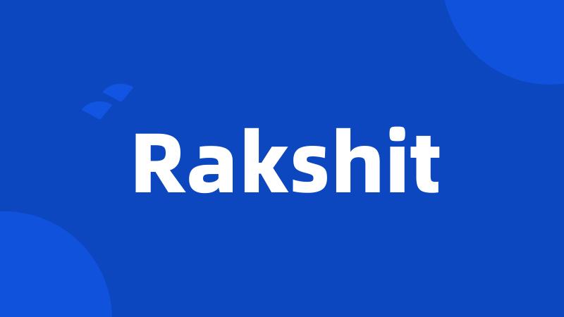 Rakshit