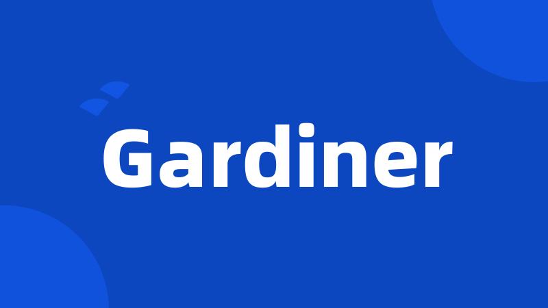 Gardiner