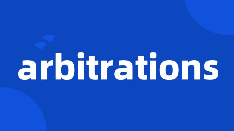 arbitrations