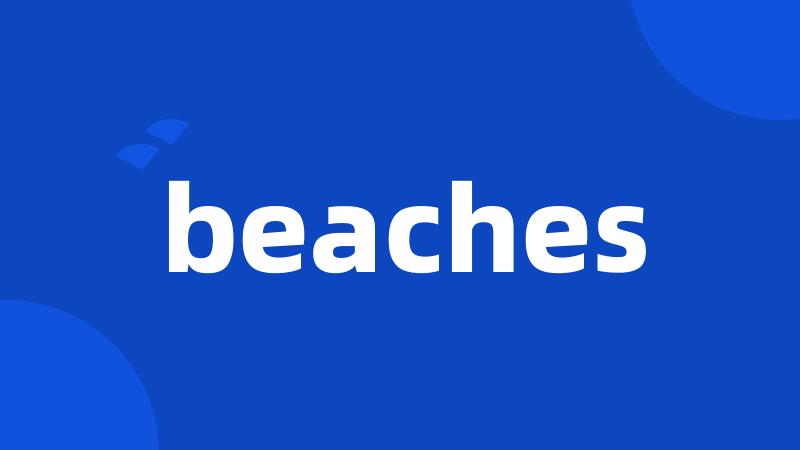 beaches