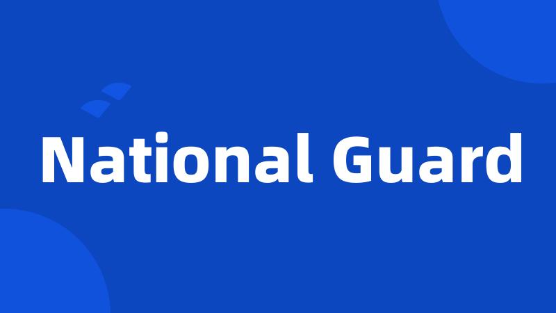 National Guard