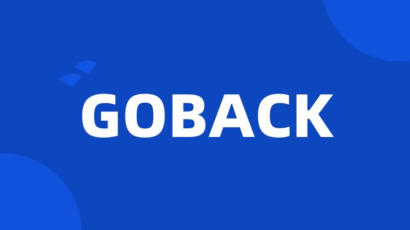 GOBACK