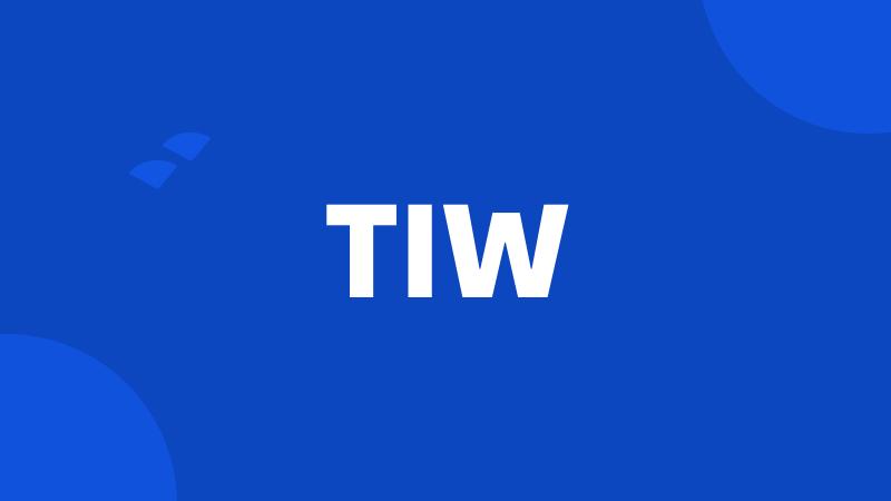 TIW