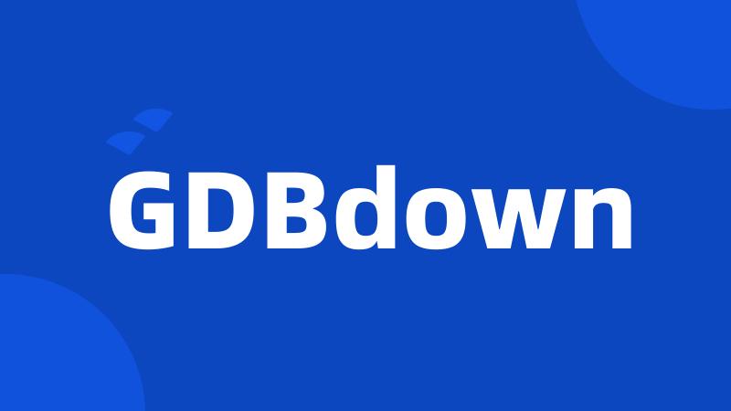 GDBdown