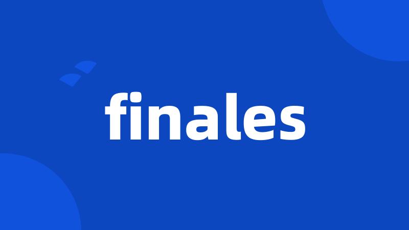 finales