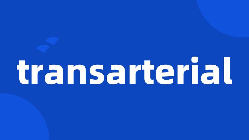 transarterial