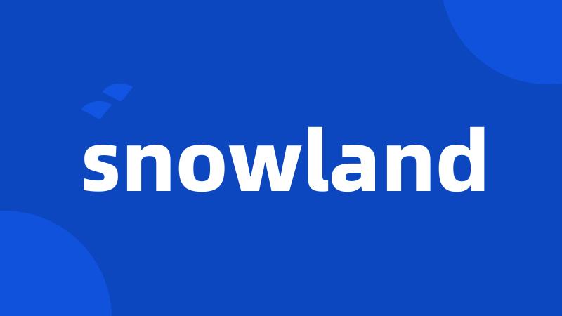 snowland