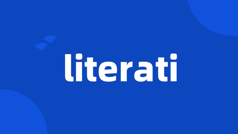 literati