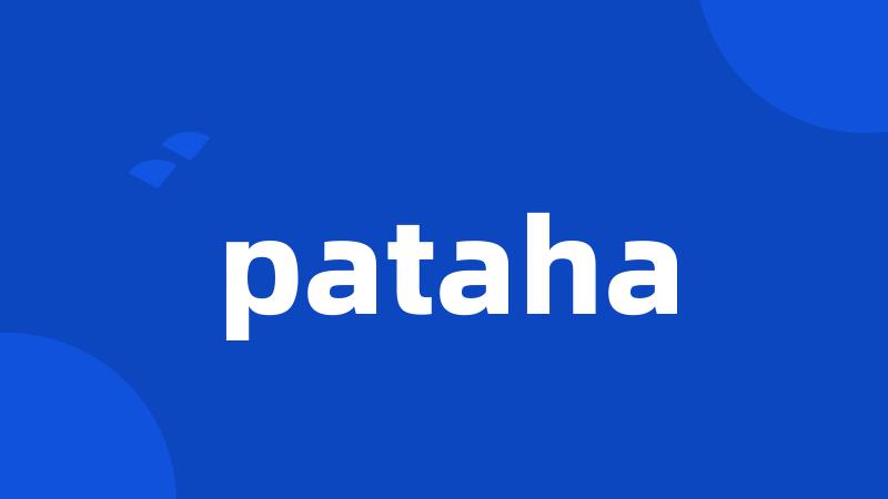 pataha