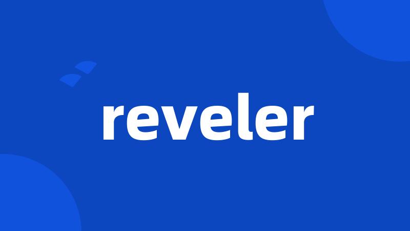 reveler