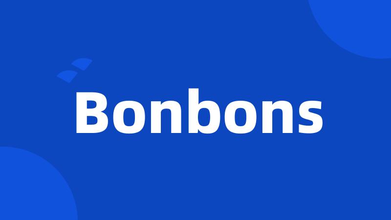 Bonbons