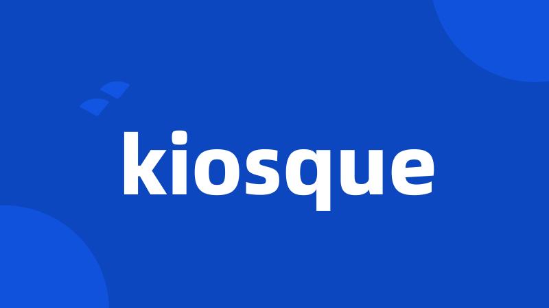 kiosque