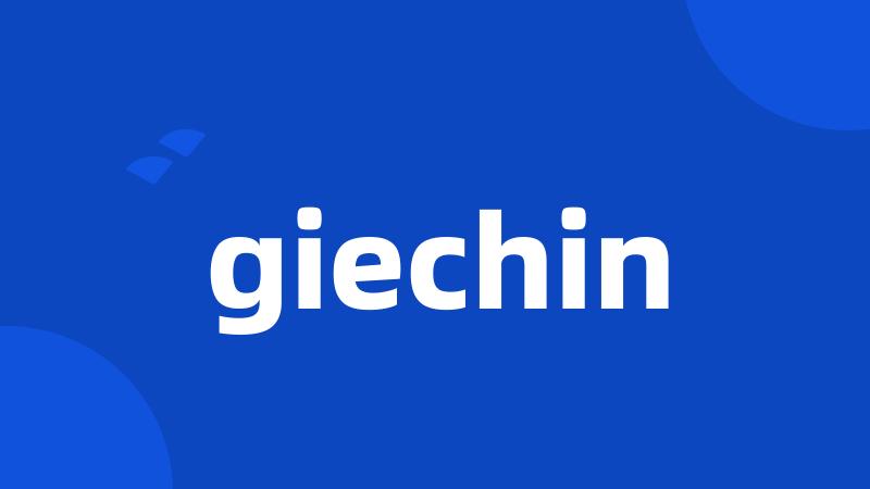 giechin