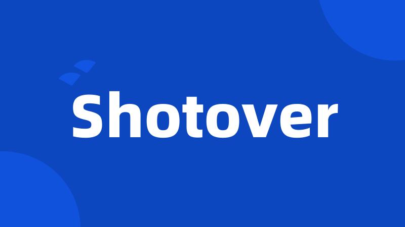 Shotover