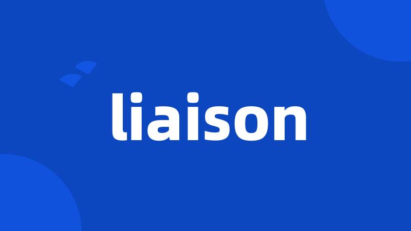 liaison