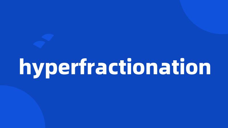 hyperfractionation