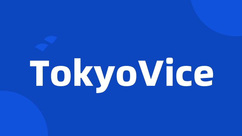 TokyoVice