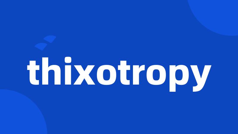 thixotropy