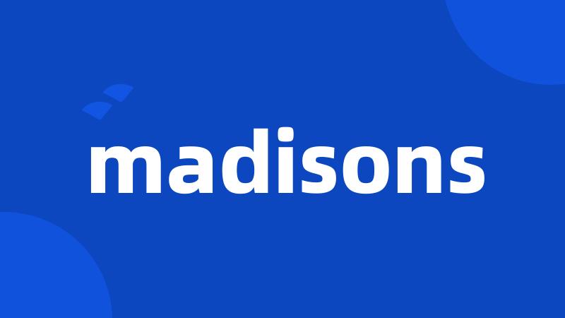 madisons