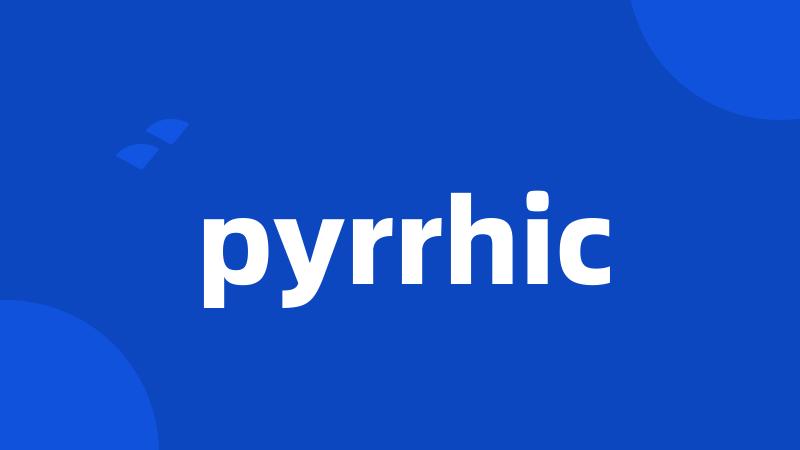 pyrrhic