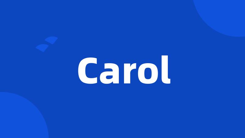 Carol