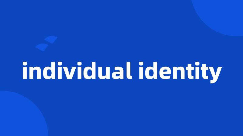 individual identity