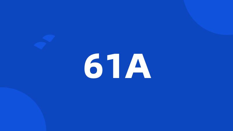 61A