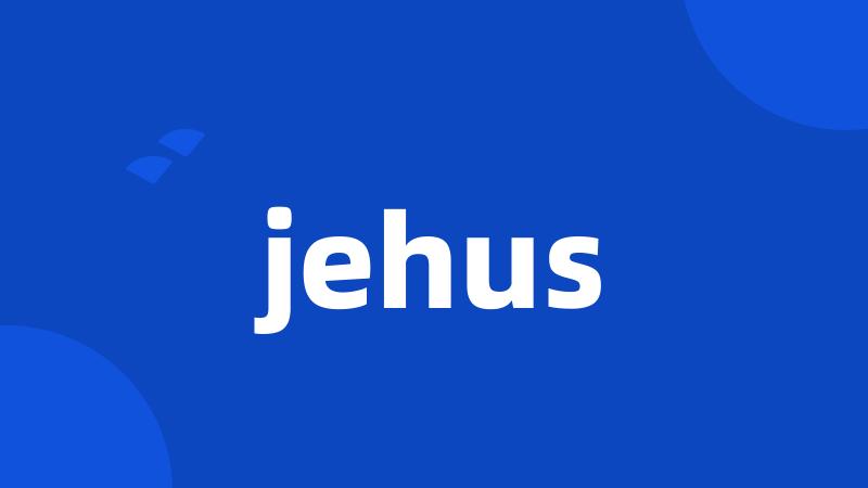 jehus