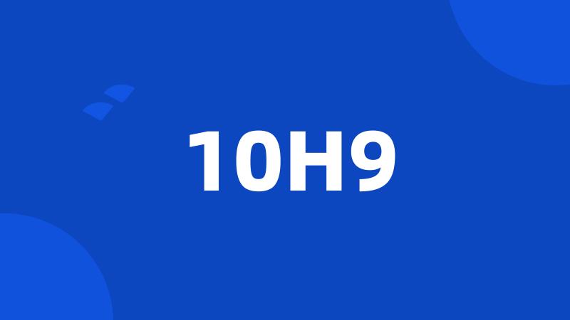 10H9