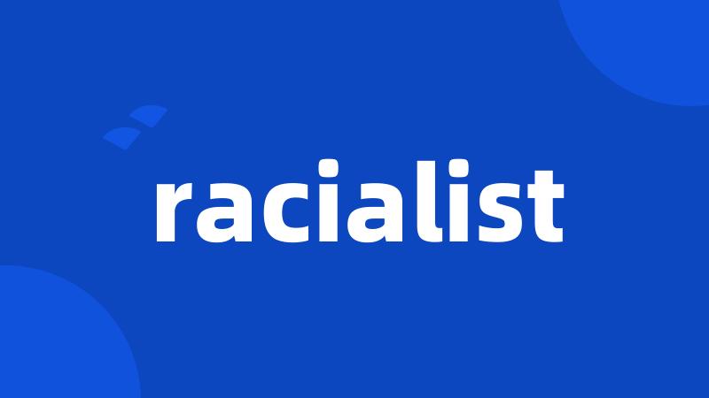 racialist