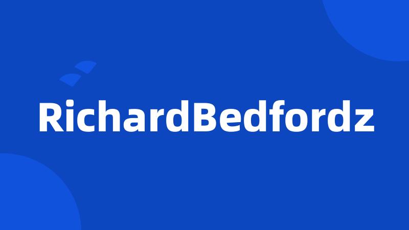 RichardBedfordz