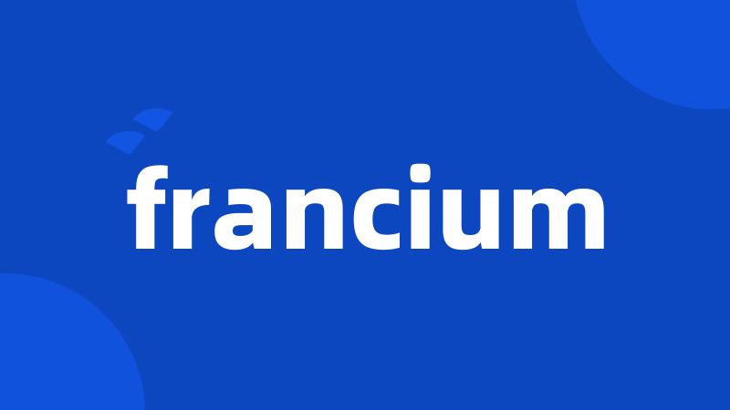 francium