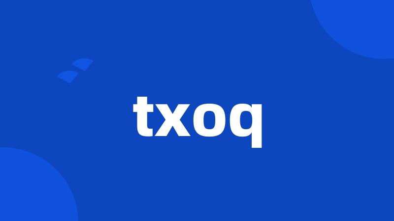 txoq