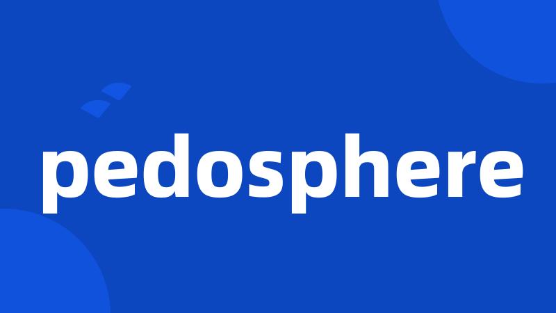 pedosphere