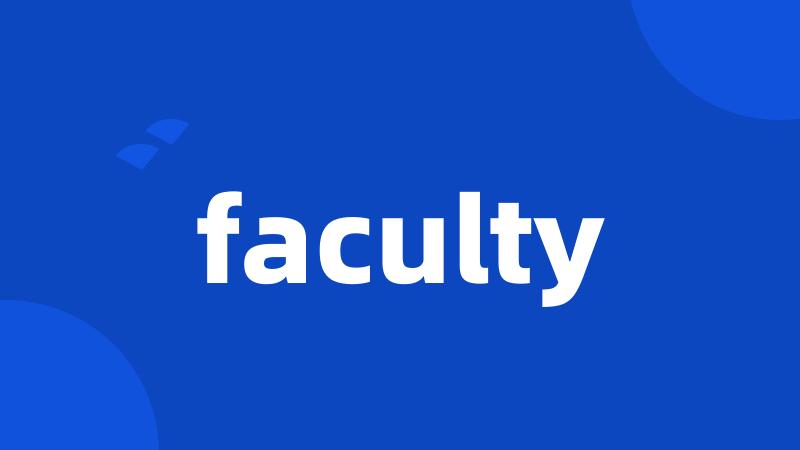 faculty