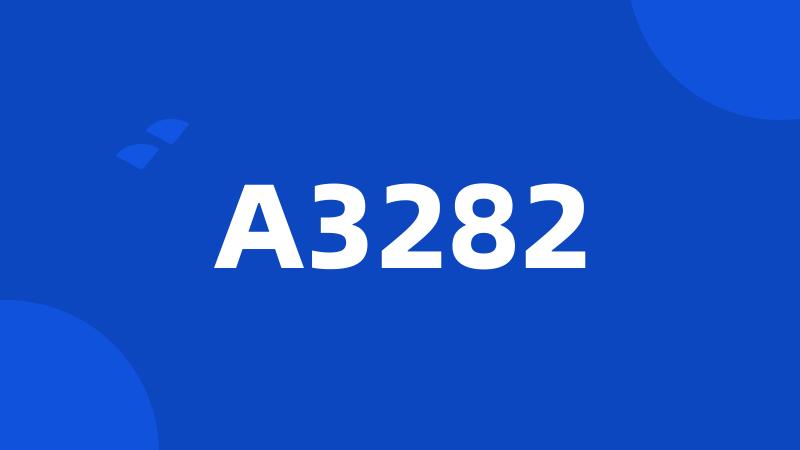 A3282