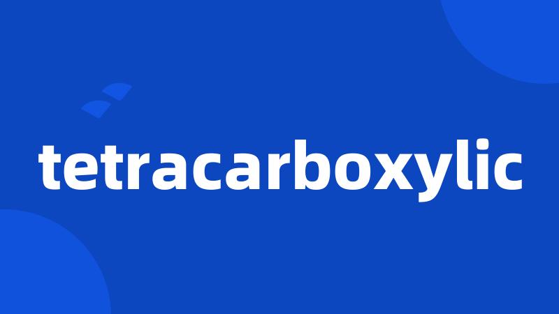 tetracarboxylic